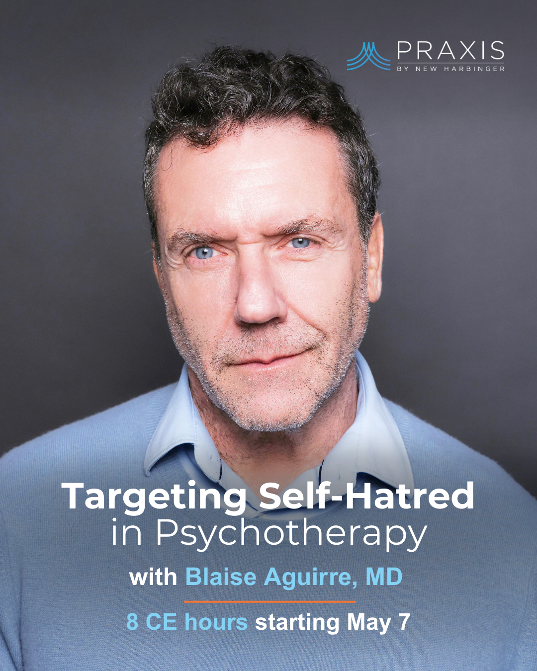 Dr. Blaise Aguirre, MD, Harvard Medical School Assistant Professor and expert in Borderline Personality Disorder (BPD) and Dialectical Behavior Therapy (DBT) Praxis Course