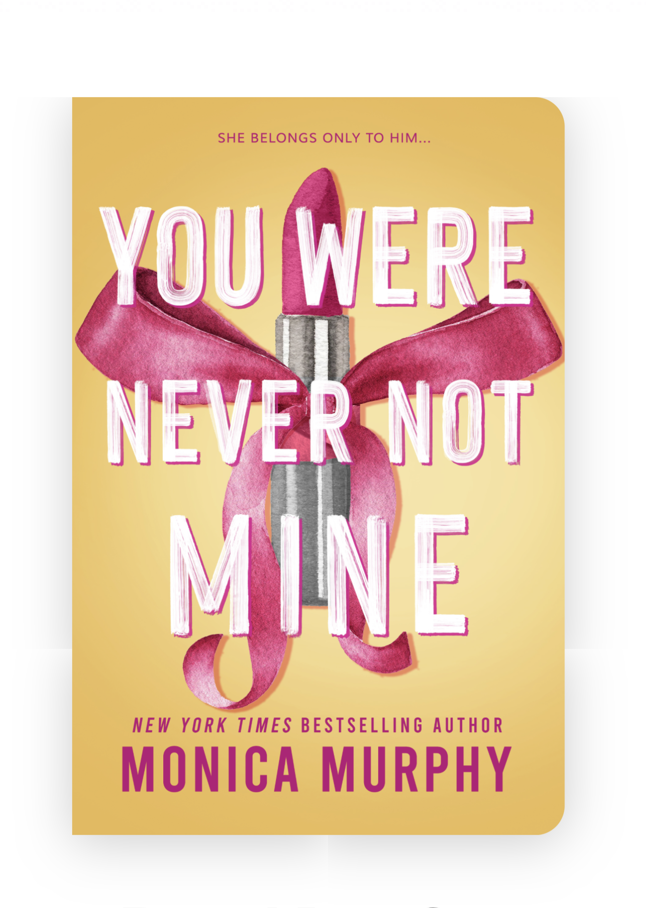 You Were Never Not Mine