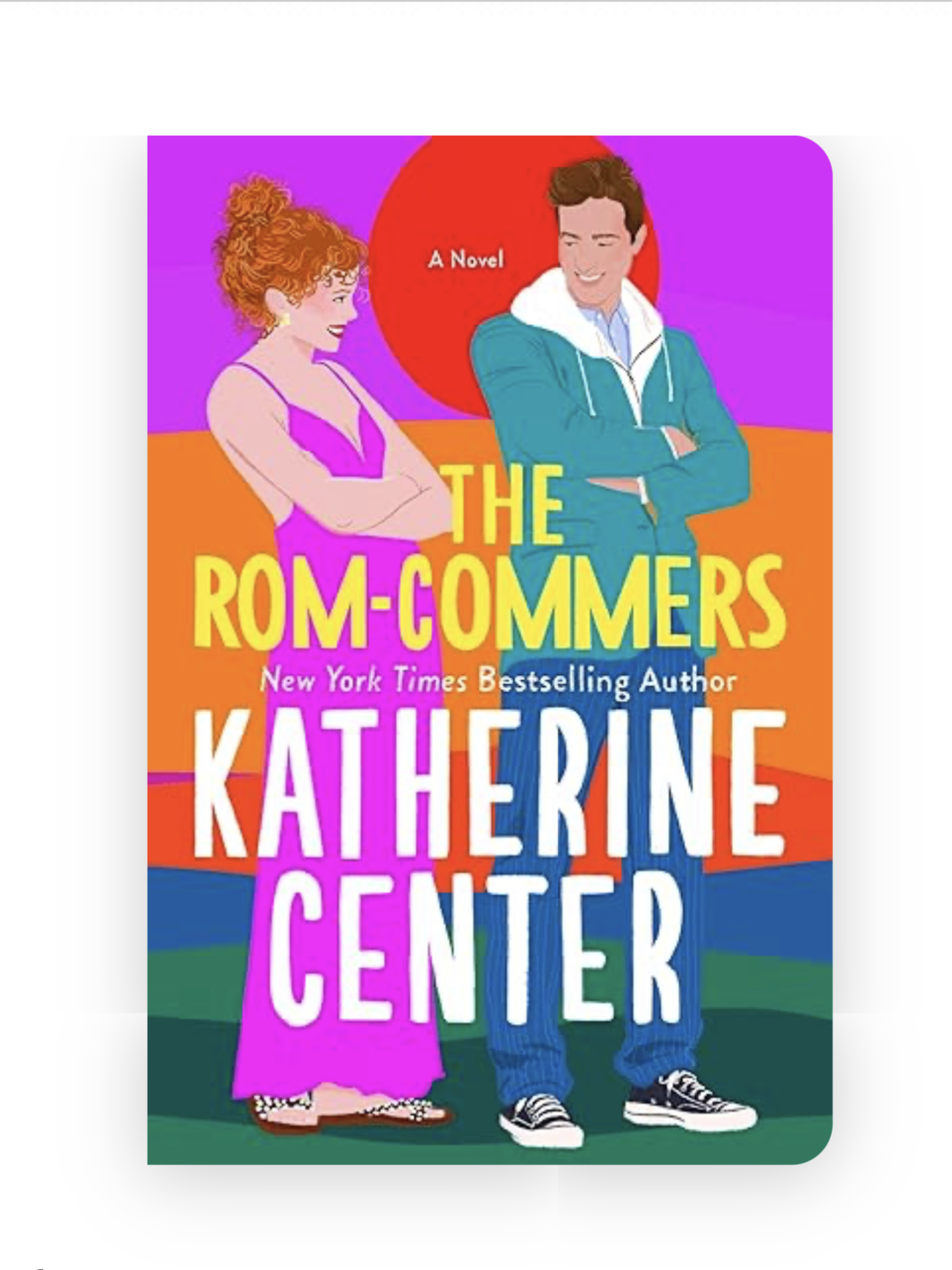 The Rom-Commers by Katherine Center  Goodreads.png
