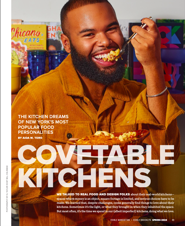 Edible Manhattan Spring 2024 Issue: The Kitchen Dreams of New York’s Most Popular Food Personalities