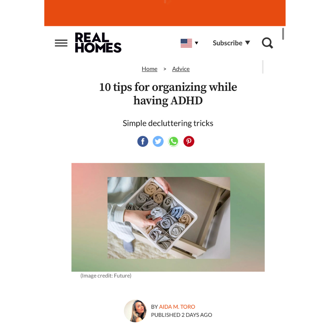 Real Homes: 10 tips for organizing if you have ADHD