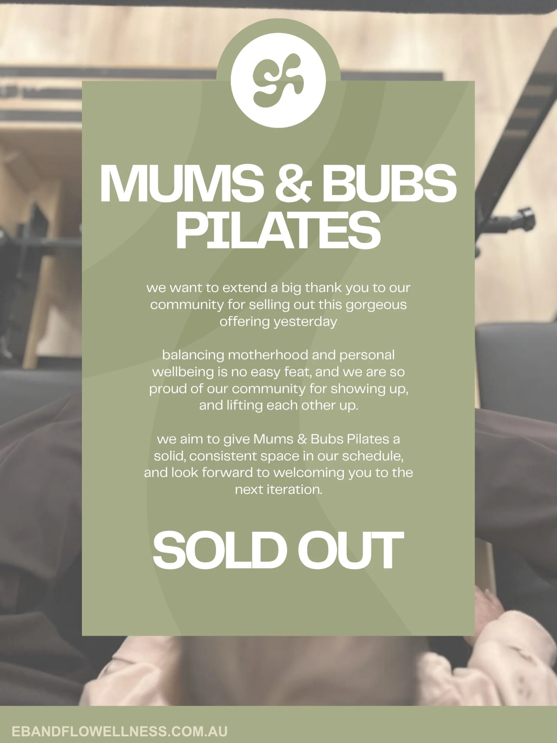 Mums &amp; Bubs Pilates - Sold Out

A thank you message from our founder 🤍