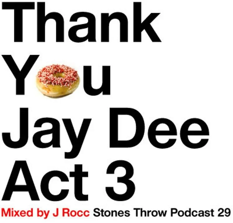 Thank You Jay Dee, Act 3 | February 7, 2008
