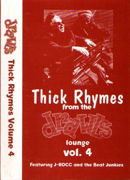 J-Rocc* And The Beat Junkies* – Thick Rhymes From The Drawls Lounge Vol. 4 | 1995