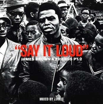 Say It Loud (James Brown & Friends Pt.2) | 2008