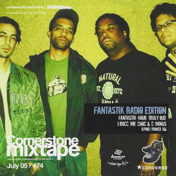 Fantastik 4our : Truly Odd, J Rocc, Mr. Choc & C-Minus, Various – Cornerstone Mixtape: July 05/#74 - Fantastik Radio Edition | 2005