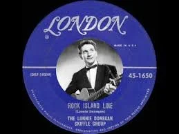 Lonnie Donegan: “Rock Island Line”