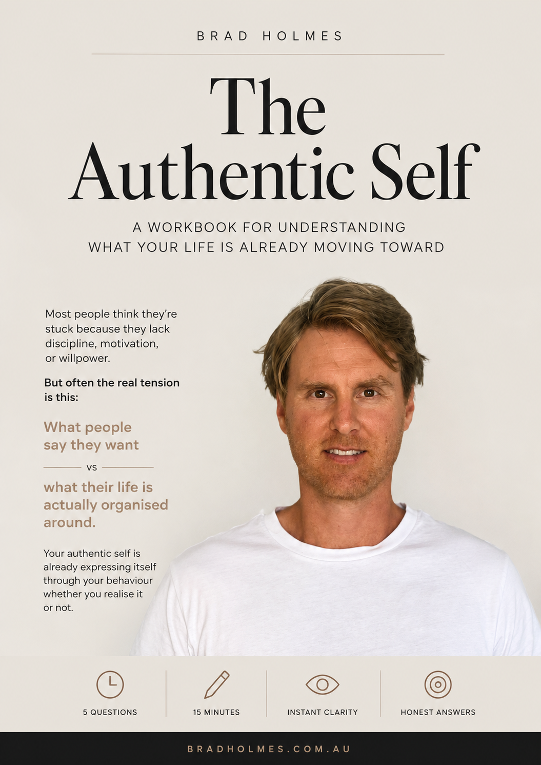 Cover of a workbook titled "The Authentic Self" by Brad Holmes, featuring a photo of a man with short, light brown hair, wearing a white shirt, smiling slightly against a light background.