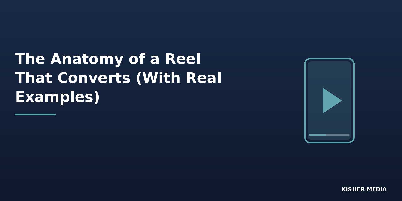 The Anatomy of a Reel That Converts (With Real Examples)&nbsp;