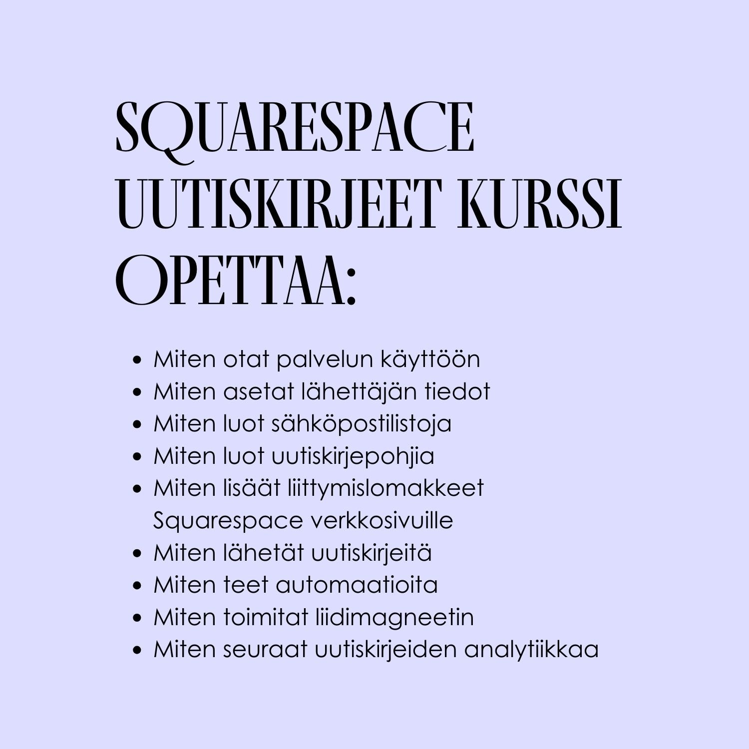 Squarespace Email Campaigns uutiskirjepalvelun käyttöohjeet minikurssi - Tuotekuva 3