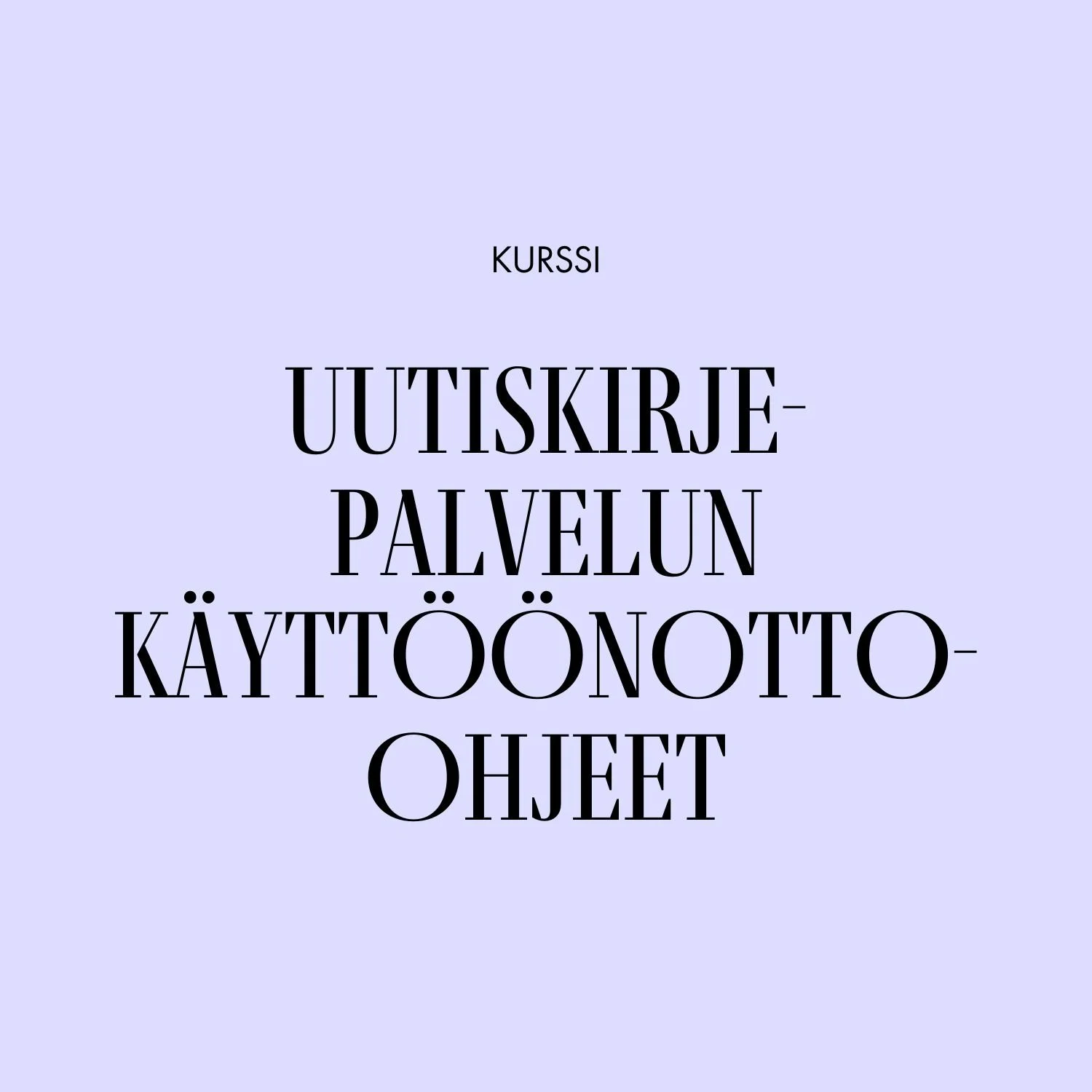 Squarespace uutiskirjepalvelun käyttöönotto- ja käyttöohjeet