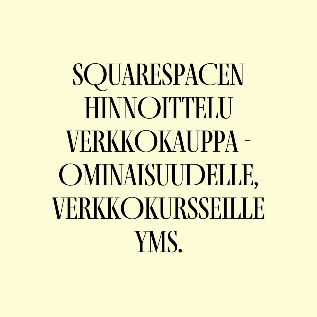 Squarespace hinnoittelu verkkokaupalle ja digituotteille