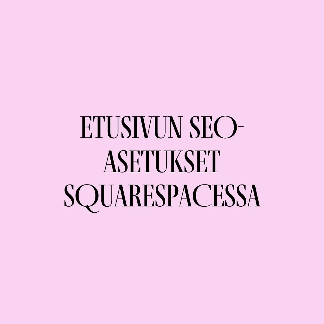 Etusivun SEO-asetukset Squarespacessa