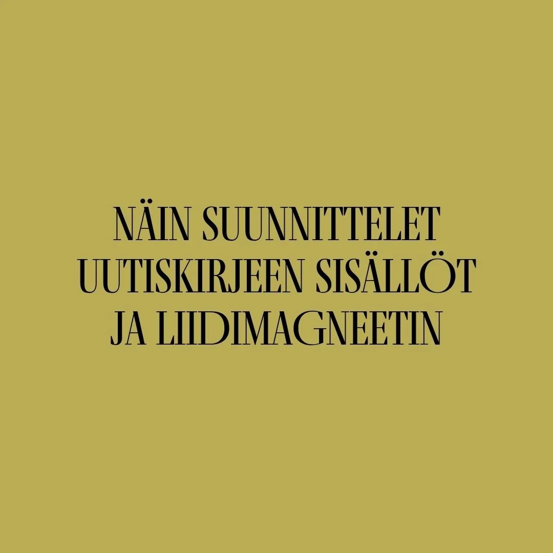 Näin suunnittelet uutiskirjeen sisällöt ja liidimagneetin