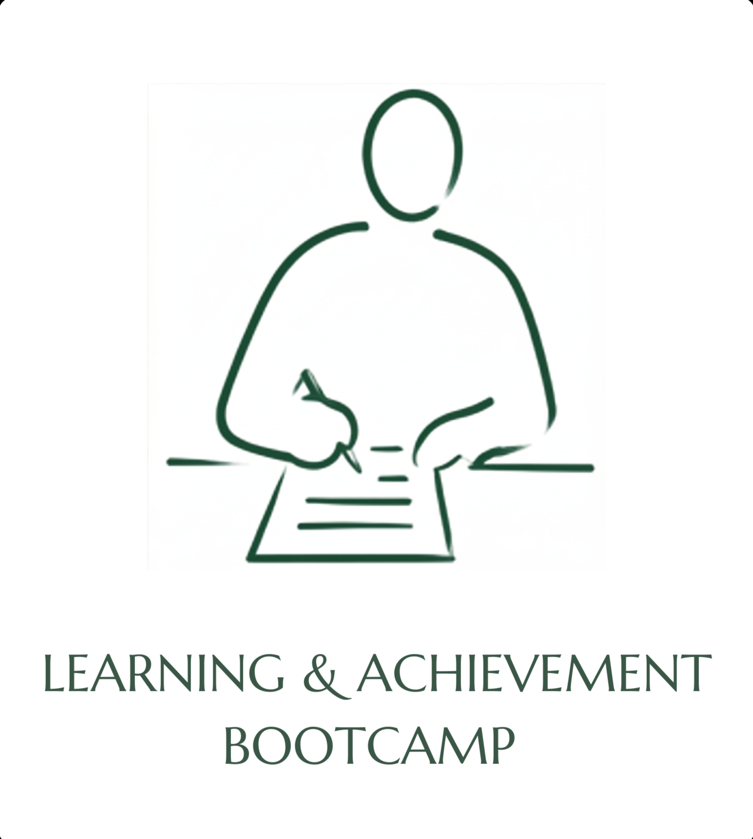 Line drawing of a person with arms crossed, overlooking a table, above the words 'Learning & Achievement Bootcamp'. Ivy League educator, University of Pennsylvania, Psychology Department, Positive Psychology. The Education Workspace. Higher Education