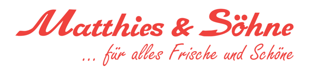 Der Slogan "Matthies & Söhne für alles Frische und Schöne" in roter Schrift auf weißem Hintergrund, das Logo von Matthies und Söhne.