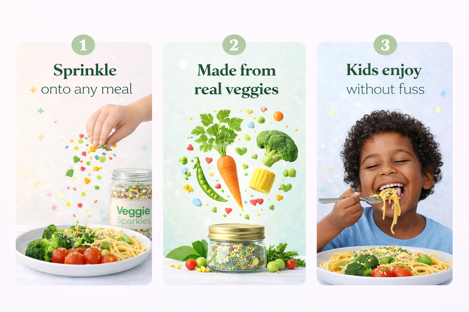 Three panels promoting veggie sprinkles. The first panel shows a hand sprinkling colorful veggie-shaped sprinkles onto pasta, with text encouraging to sprinkle onto any meal. The second panel displays various vegetables like broccoli, carrot, and corn, with text stating made from real veggies, and jars of veggie sprinkles below. The third panel features a smiling child enjoying pasta with veggie sprinkles, with text saying kids enjoy without fuss.