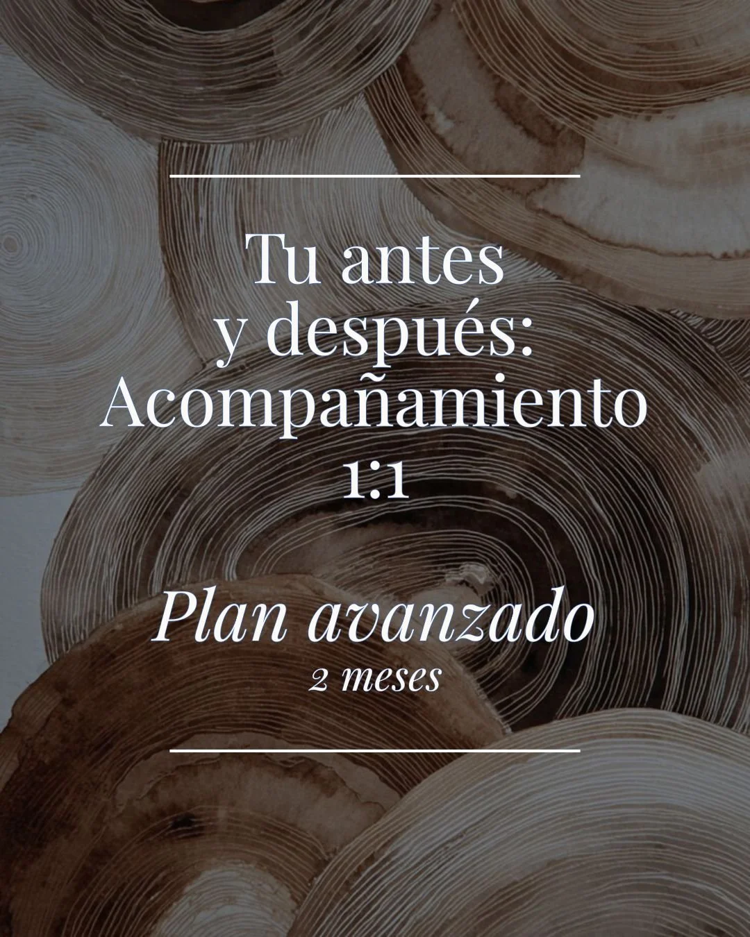 Tu antes y después: Acompañamiento 1:1 (Plan avanzado)