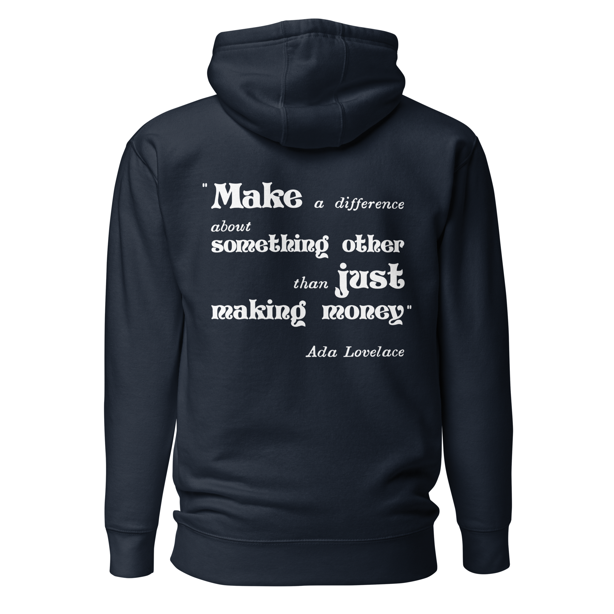 Ada Lovelace, What is Imagination Badge + "Making A Difference" Quote on Back, Unisex Hoodie