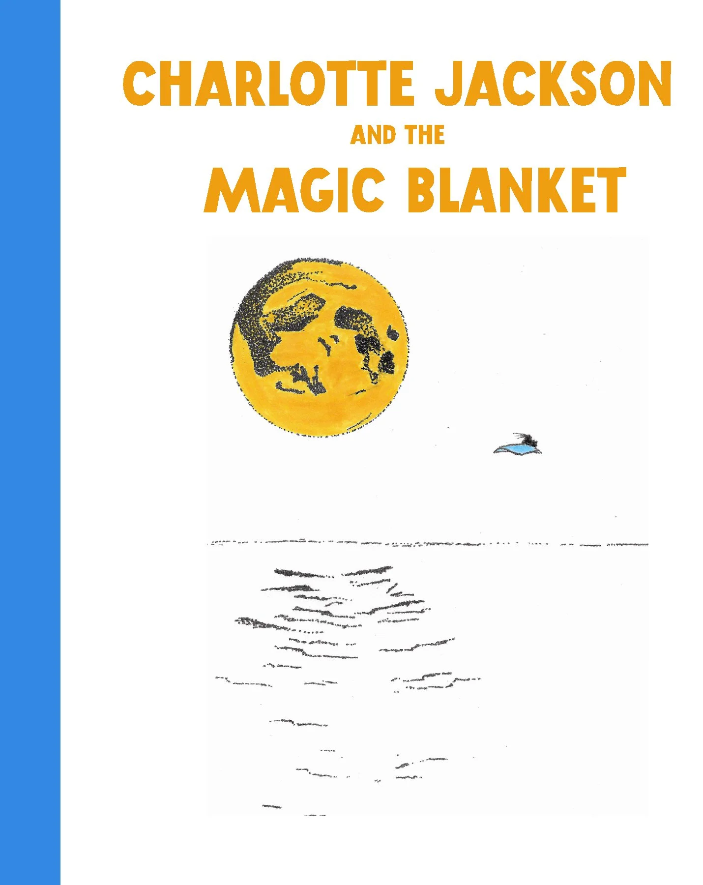 Charlotte Jackson and The Magic Blanket