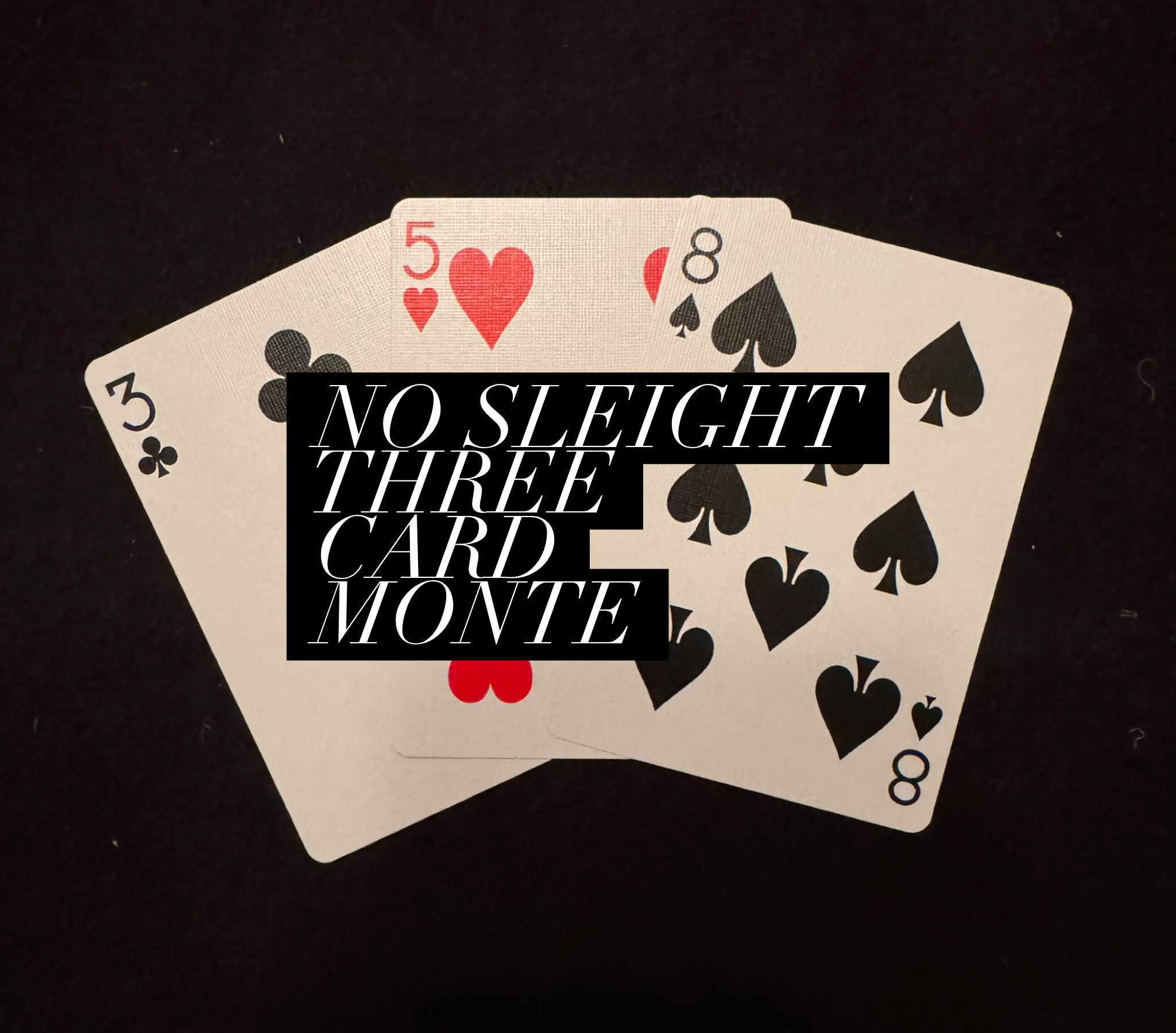 Hal Saxon's No Sleights Beginner Three Card Monte