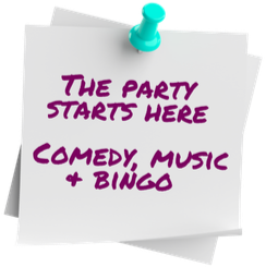 A white piece of paper pinned with a turquoise pushpin, reading 'The party starts here, comedy, music + bingo' in purple text.