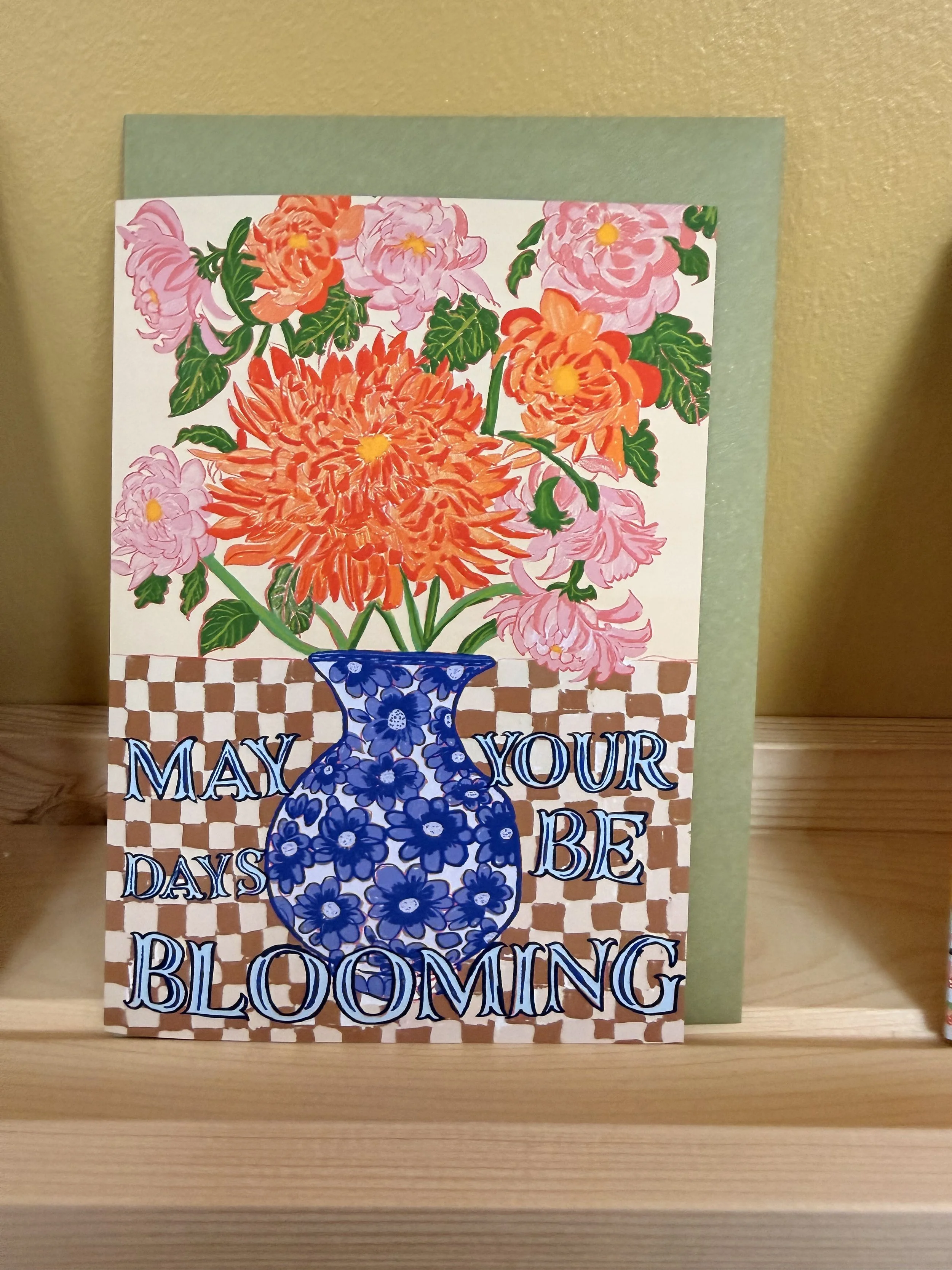 May Your Days Be Blooming Greeting Card