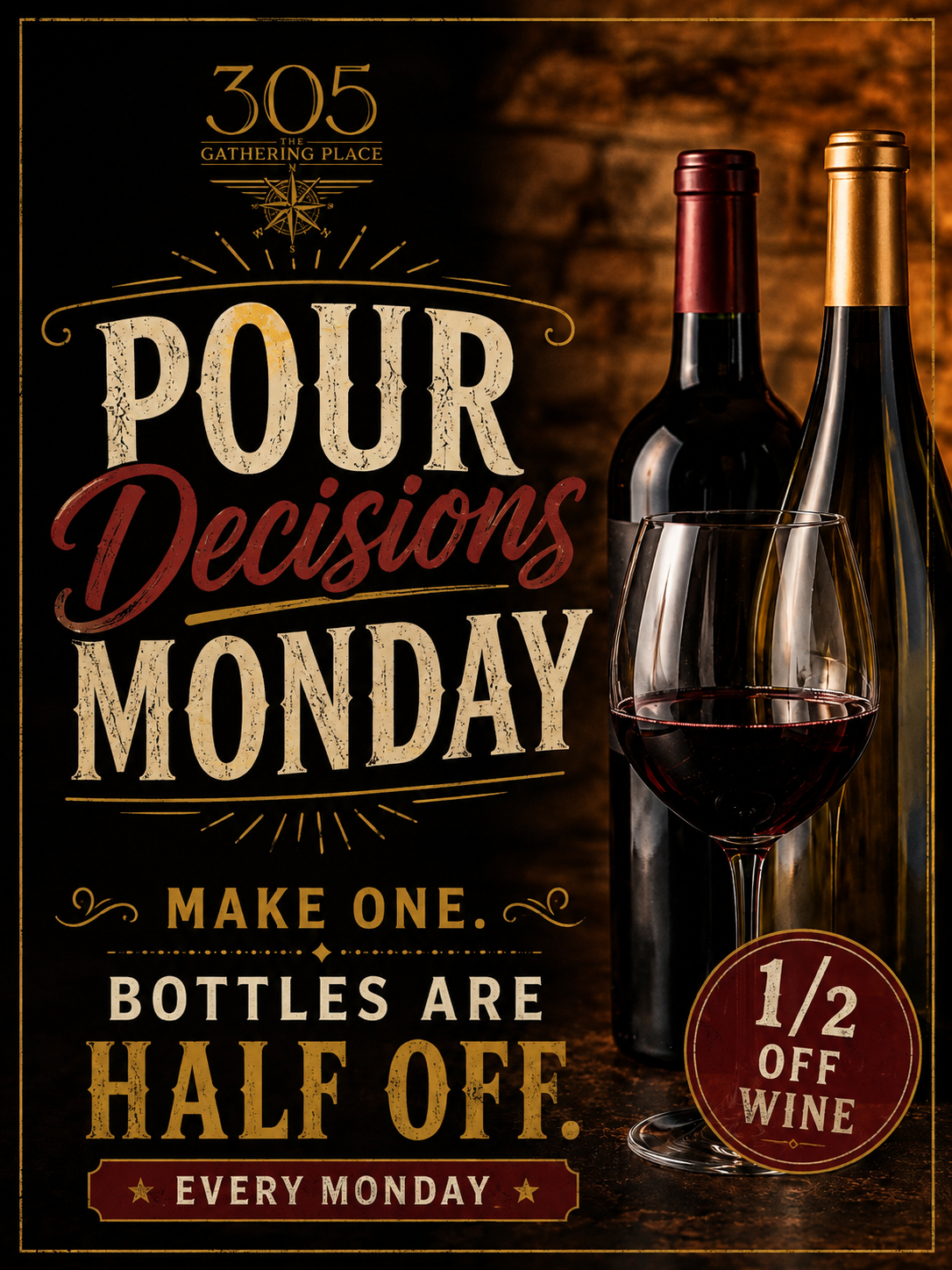 305 Pour Decisions half off wine