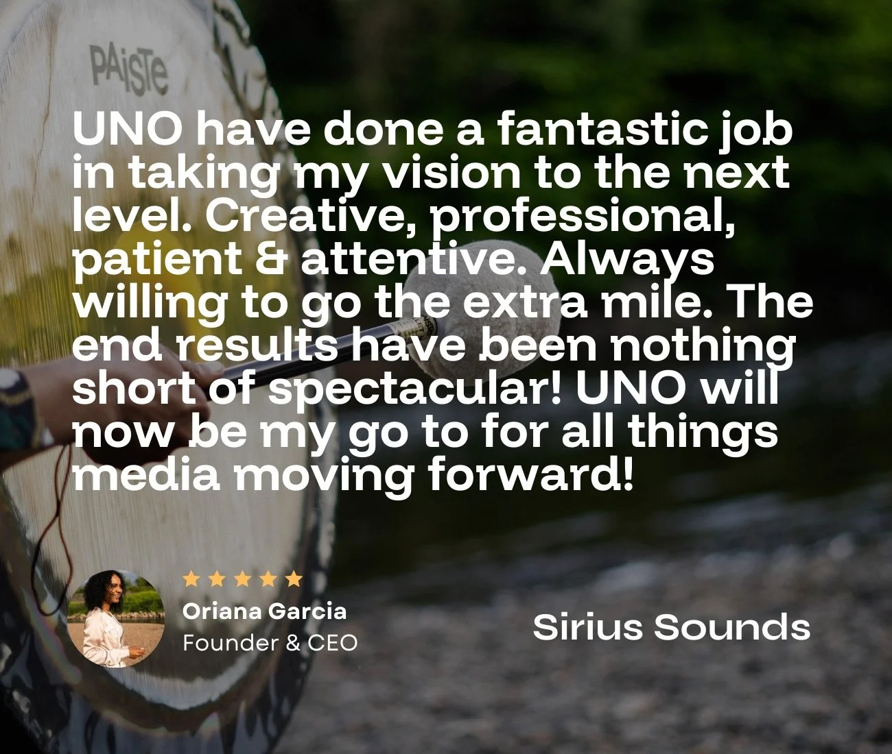 A woman playing a gong in the wilderness in a Manchester park, overlaid with a testimonial from Sirius Sounds, praising UNO as an excellent venture partner