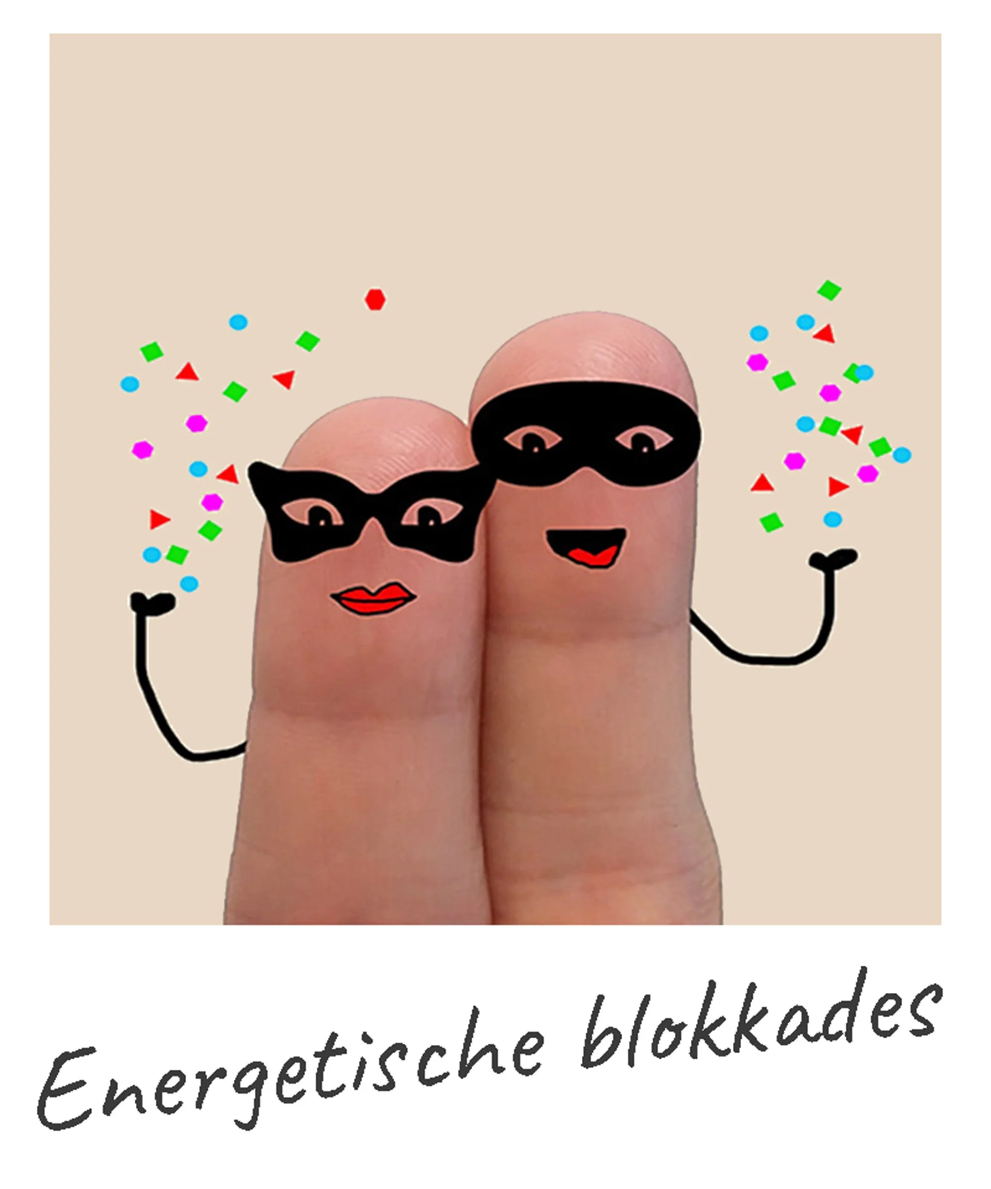 Twee vingers met maskers en confetti als symbool voor energetische blokkades en verborgen energie.