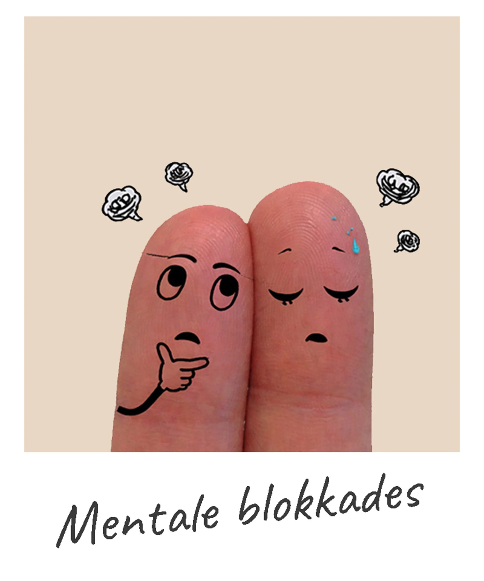 Twee vingers met denkende en vermoeide gezichtjes als symbool voor mentale blokkades en piekergedachten.