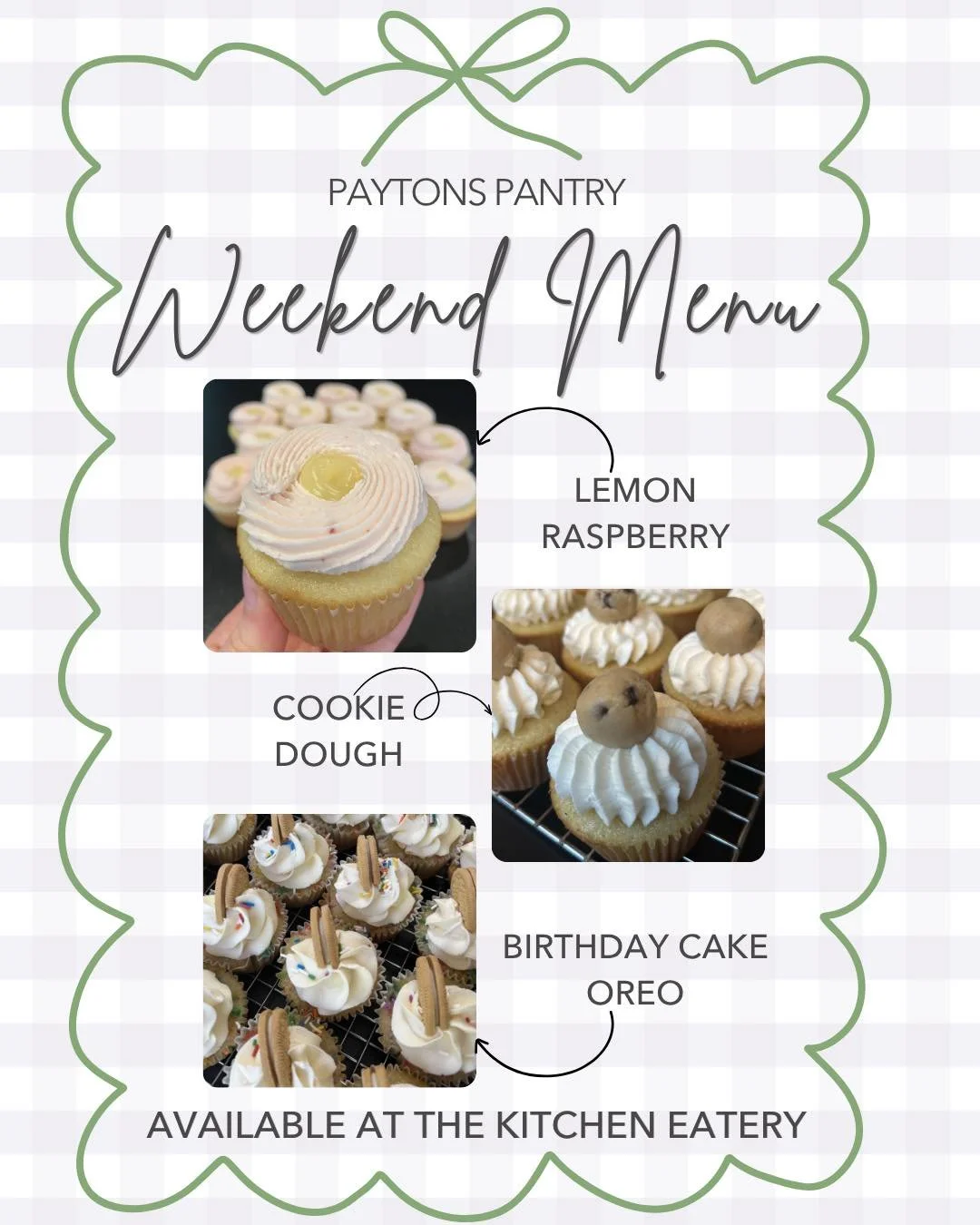 ✨June 5th &amp; 6th Weekend Menu✨

Make your weekend a little sweeter with one of my fan favourite cupcake flavours! 

🍋Lemon Raspberry 
🍪Cookie Dough
🧁Birthday Cake Oreo

Available at The Kitchen Eatery while supplies last❗️

#bakingfromscratch #