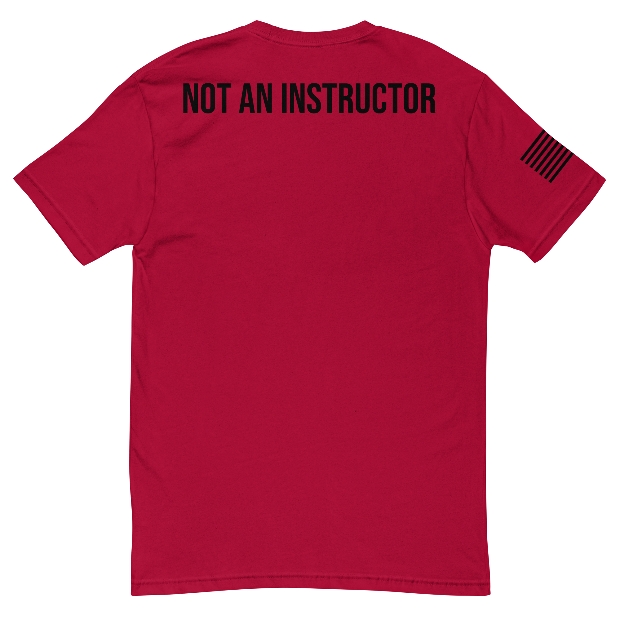 Not An Instructor Shirt