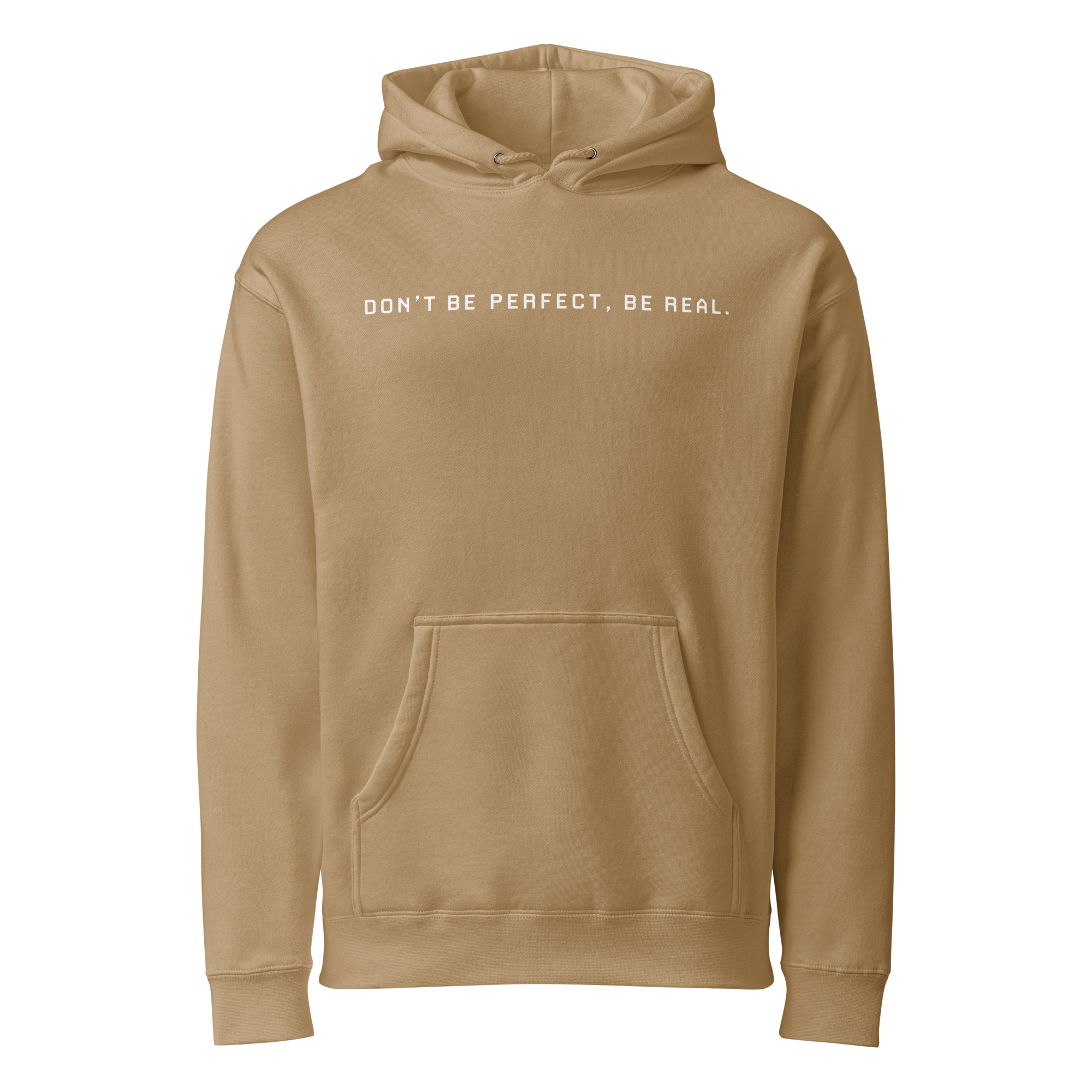 Dont Be Perfect, Be Real Hoodie