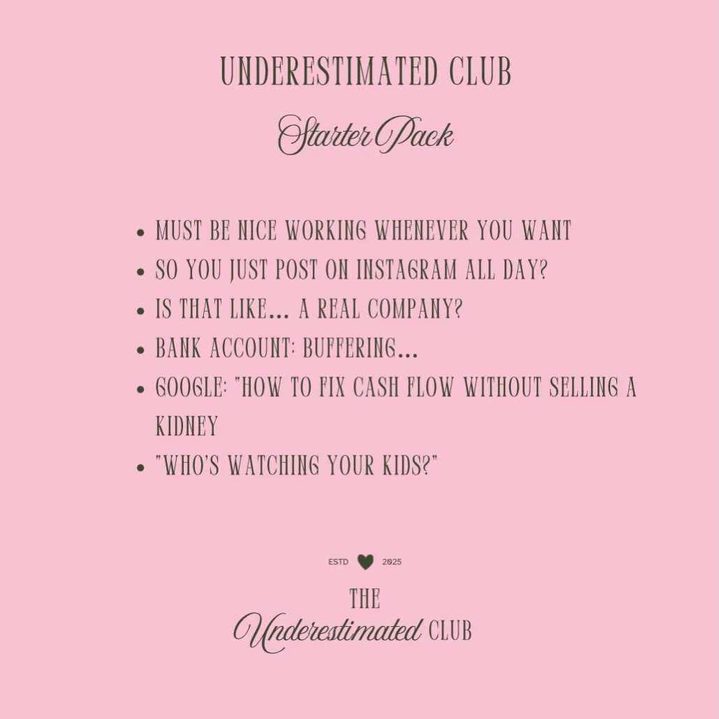Every underestimated woman has a starter pack.

The comments.
The doubt.
The subtle condescension disguised as curiosity.

&ldquo;Must be nice.&rdquo;
&ldquo;Is it a real business?&rdquo;
&ldquo;How do you manage your kids?&rdquo;

Meanwhile&hellip; 
