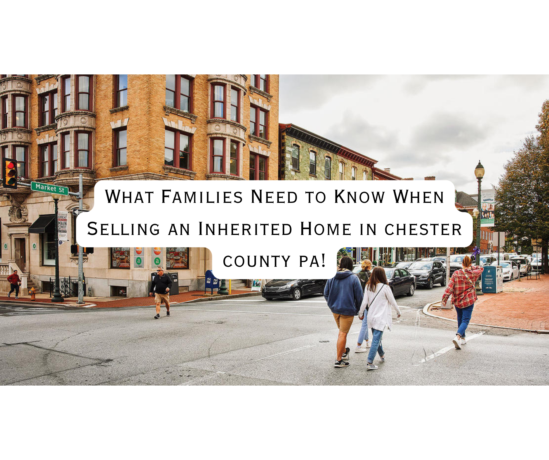 Tips for families in Chester County PA for inheriting a home