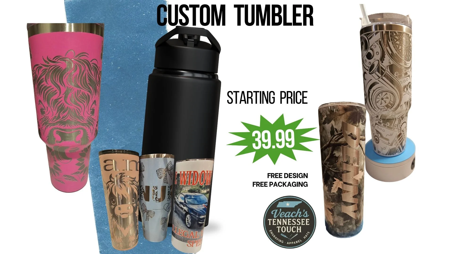 CUSTOM MADE TUMBLER
