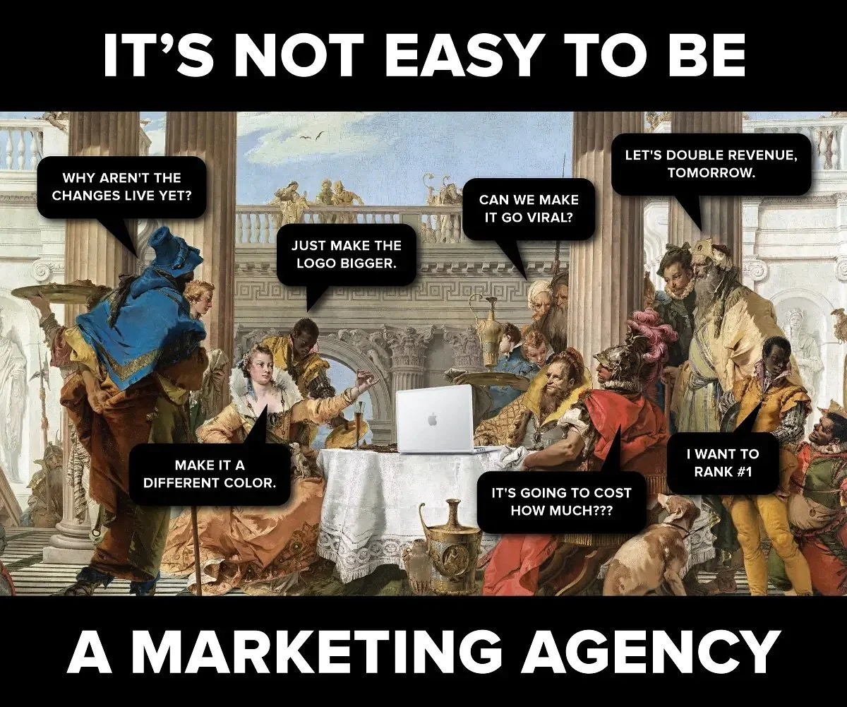 A painting of a meeting in a classical setting with people discussing marketing strategies, with speech bubbles saying things like "Why aren't the changes live yet?", "Just make the logo bigger", and "It's not easy to be a marketing agency" at the top and bottom of the image.