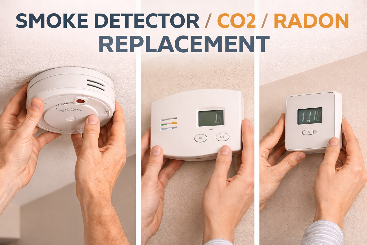 Smoke Detector/ C02/ Radon Replacement
