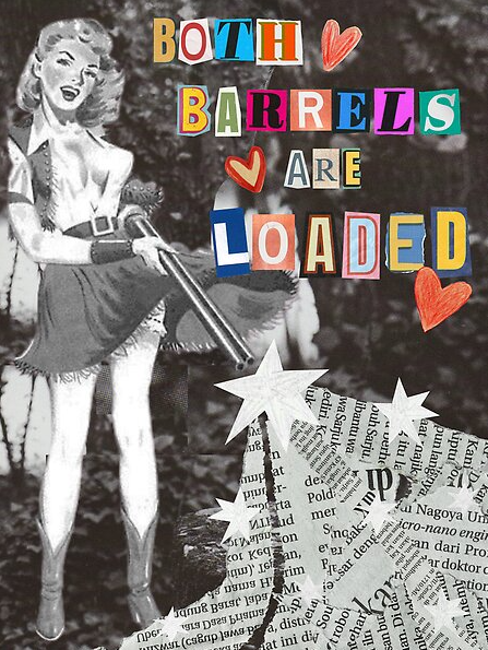 Both Barrels are Loaded