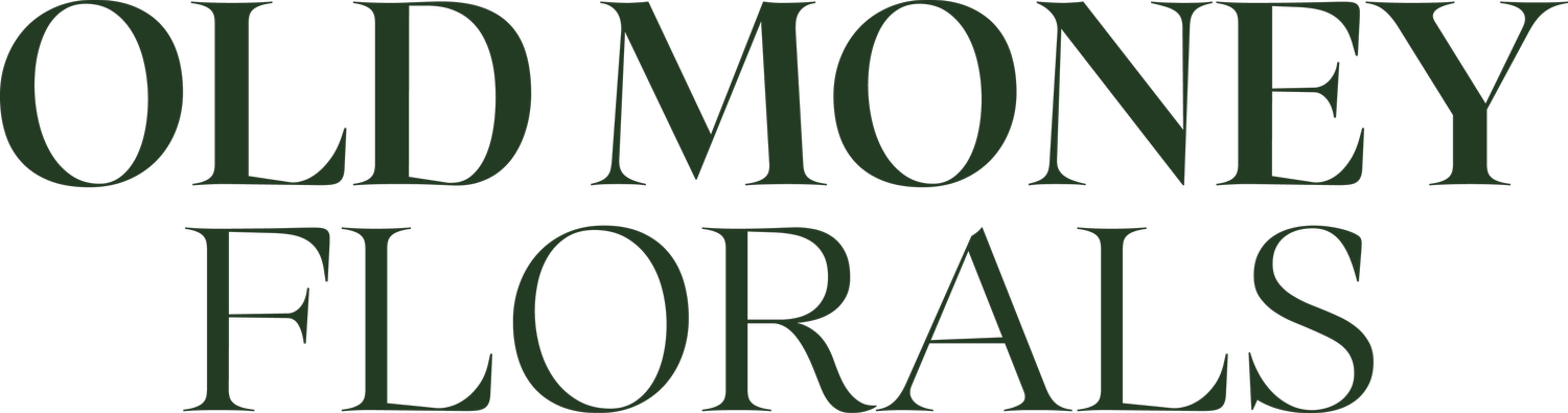 OLD MONEY FLORALS