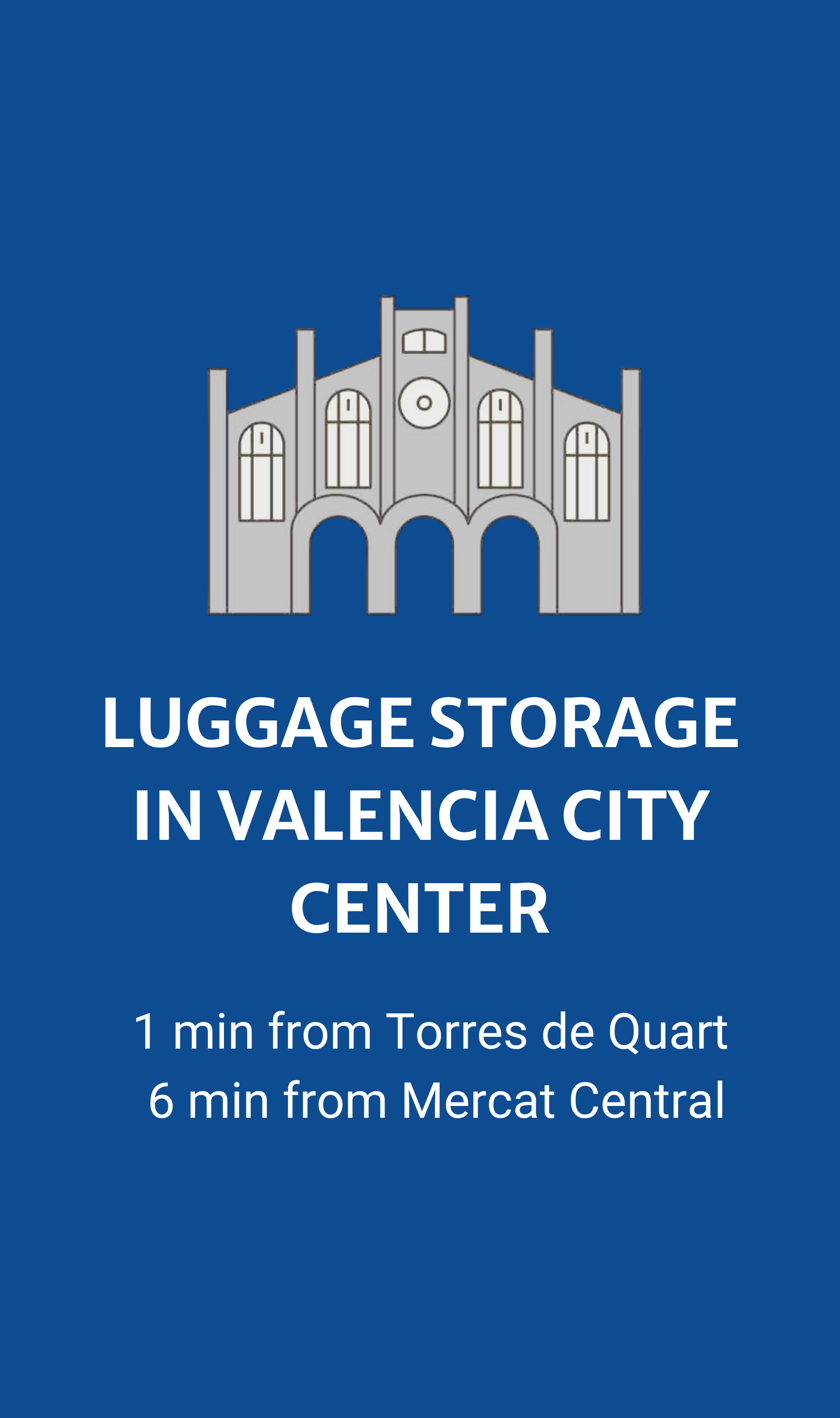 Luggage storage in Valencia city center near Torres de Quart