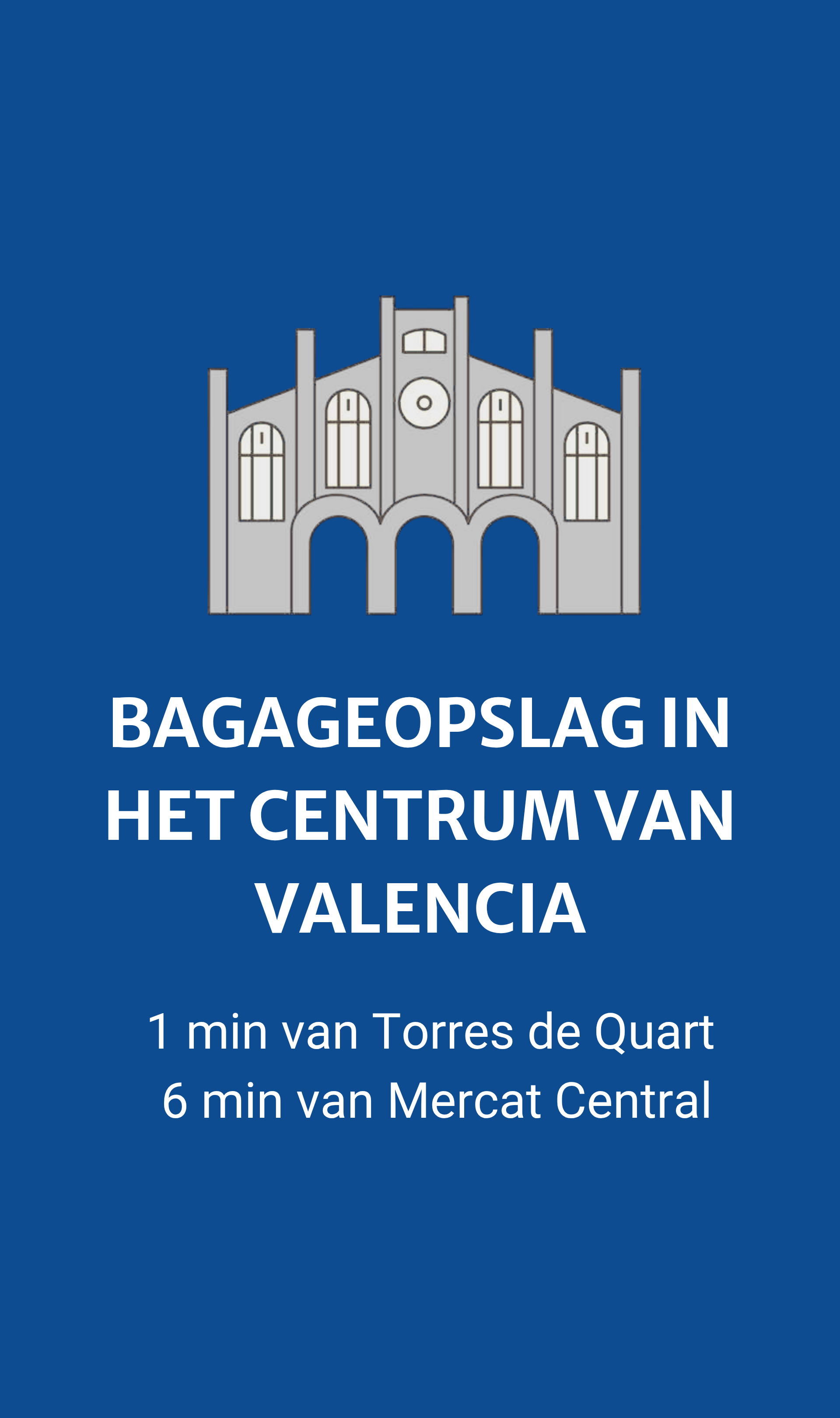 Bagageopslag in het centrum van Valencia vlakbij Torres de Quart