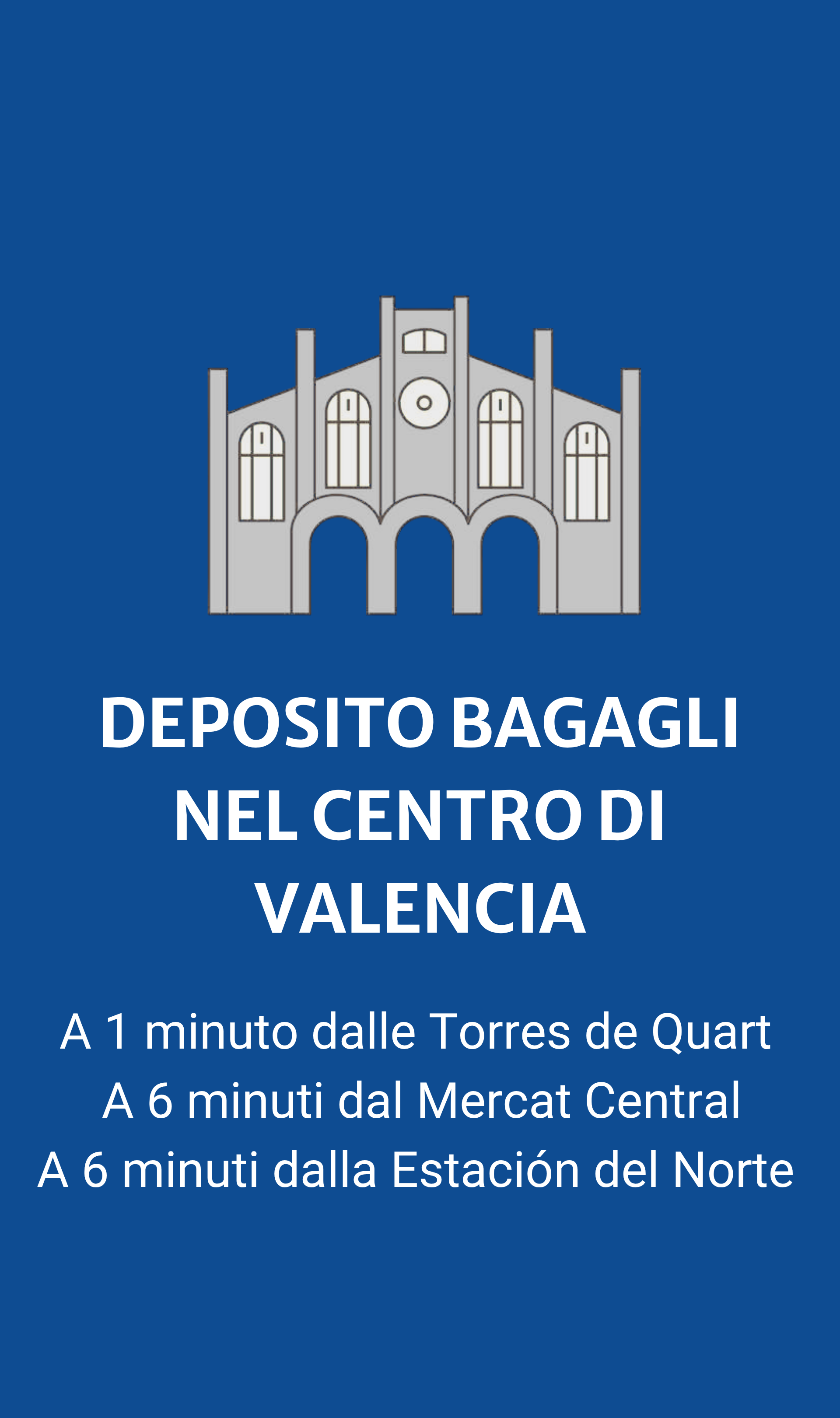 Deposito bagagli a Valencia vicino a Torres de Quart, Mercat Central ed Estación del Norte