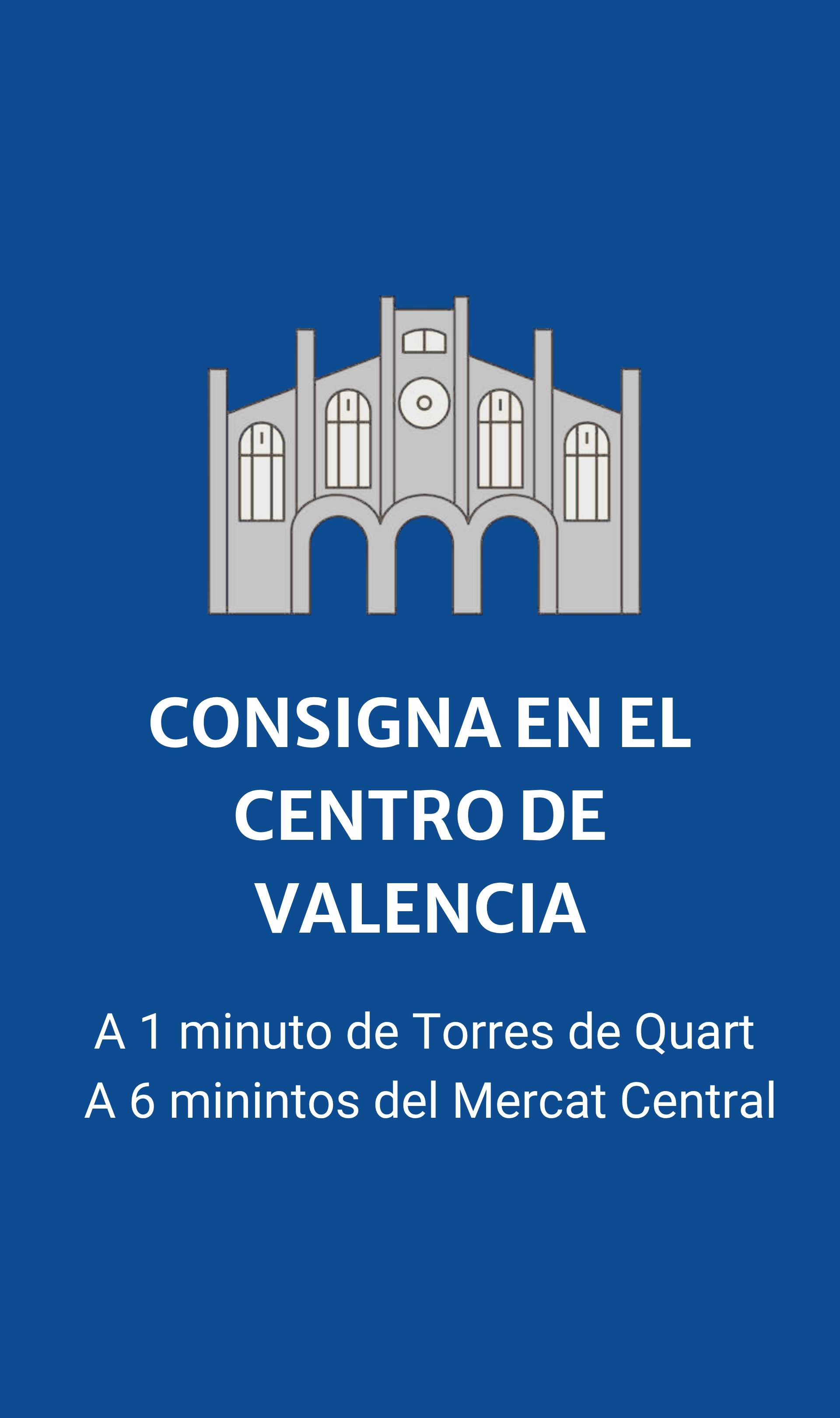 Taquillas de equipaje en Valencia centro cerca del Mercado Central y Torres de Quart