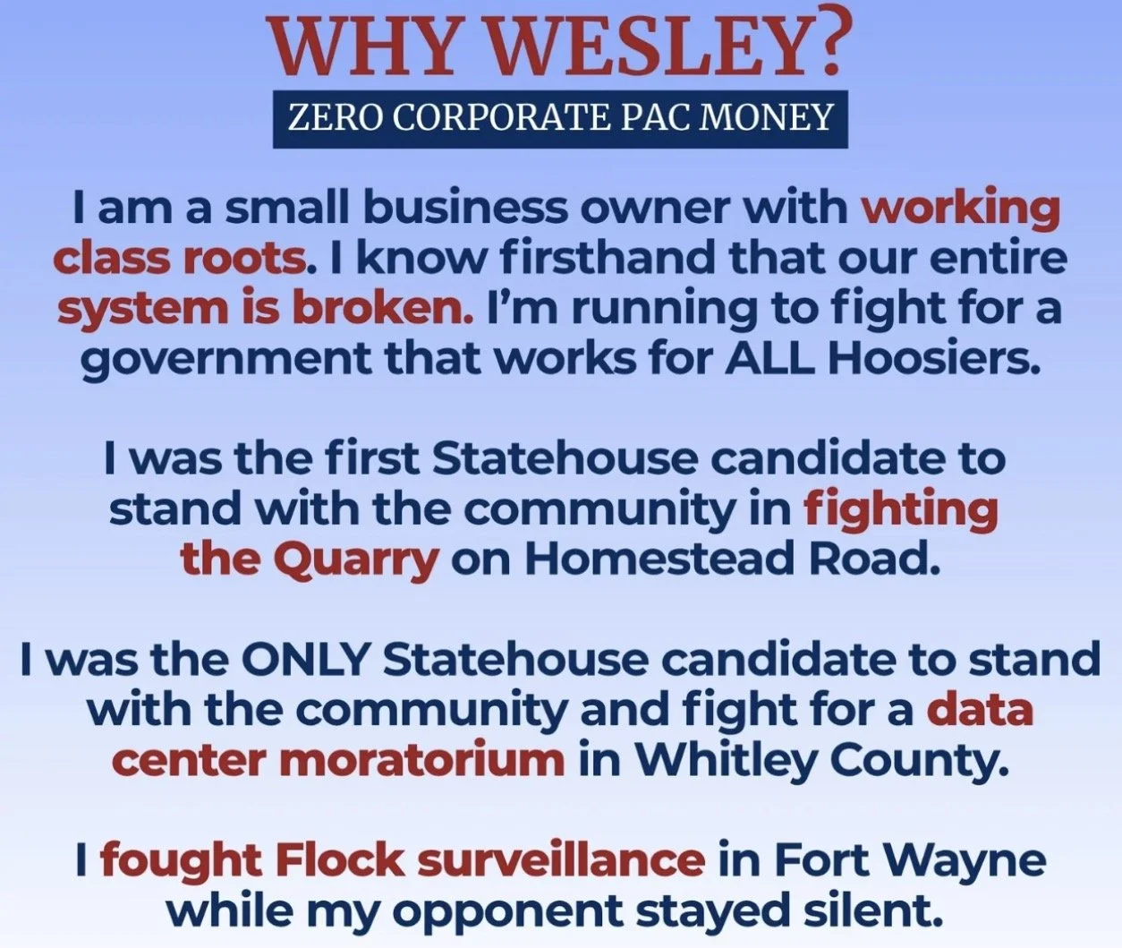 Text-driven political message with red and blue text on a light blue background, titled "Why Wesley? Zero Corporate PAC Money," discussing community activism and political campaigns in Indiana.