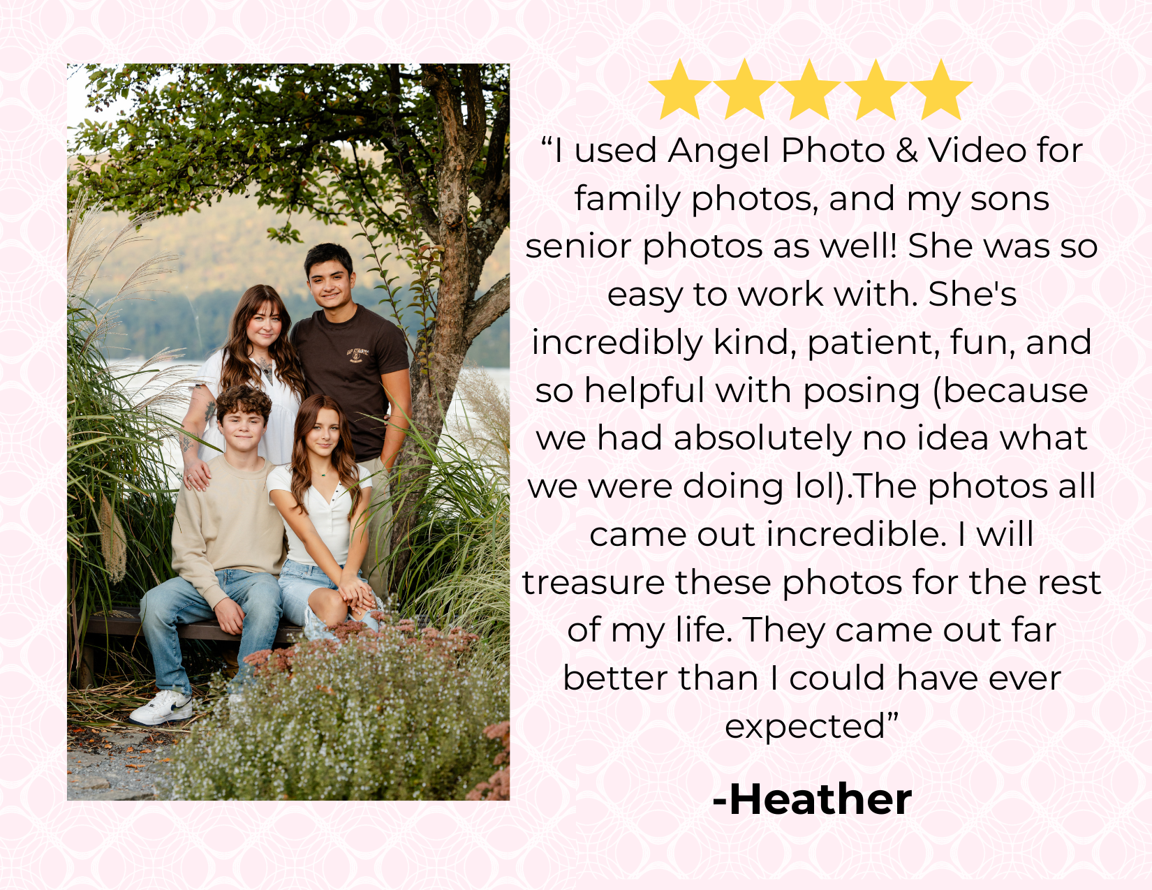 A family portrait of five people outdoors near a water body, with a tree and plants in the background. Three of them are sitting on a bench, two standing behind them, smiling. The image is part of a review with five gold stars and text praising the photographer, Heather, for her work.