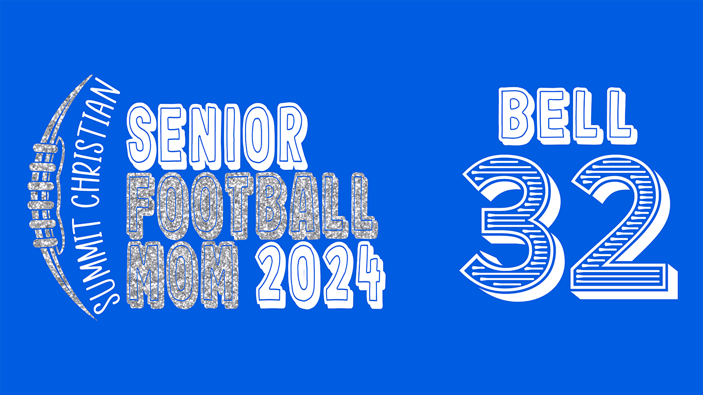 Custom family football t-shirt design for Summit Christian Senior Football Mom 2024 — glitter 'SENIOR FOOTBALL MOM 2024' text with football graphic on the left and 'BELL 32' on the right. Blue and white design for game day family shirts. Designed by 