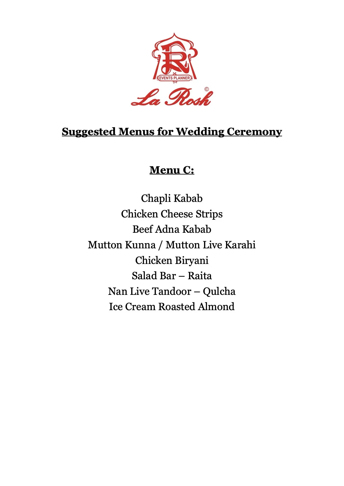 Menu for a wedding ceremony from La Rosh restaurant featuring various Indian dishes, including Chapli Kabab, Chicken Cheese Strips, Beef Aña Kabab, Mutton Kunn or Mutton Live Karahi, Chicken Biryani, Salad Bar with Raita, Nan Live Tandoor or Qulcha, 