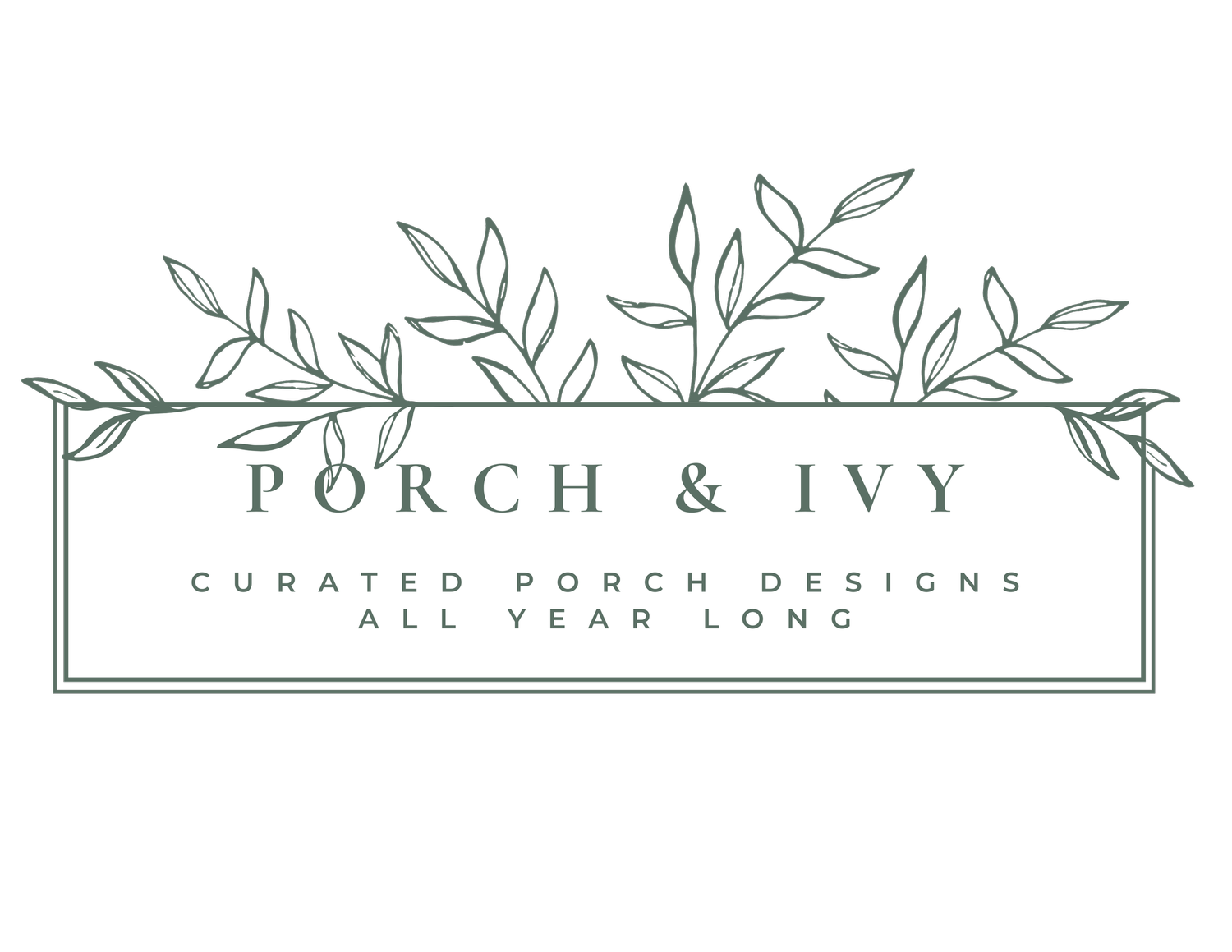Porch &amp; Ivy - Curated Porch Design